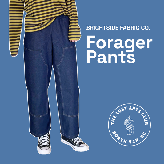 Evening - Confident Beginner - Forager Pants Workshop - November 4/11